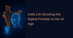 Discover how India is leading the AI-powered cybersecurity revolution in 2025. From platform-led security to building human firewalls, explore India’s strategies to protect its digital economy and assert global leadership in secure, intelligent systems.