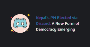 In 2025, Nepal elected its interim Prime Minister through Discord after a social media ban sparked digital mobilization. Explore how Gen Z, civic groups, and technology shaped this new form of democracy and what it means for the future of governance.